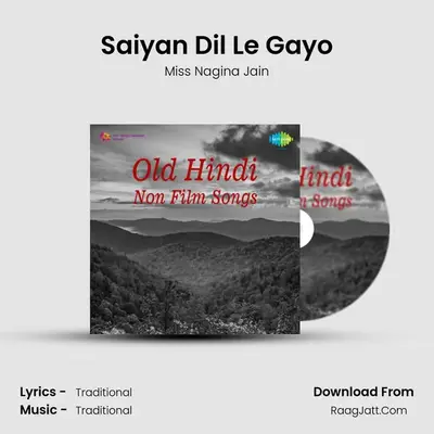 Saiyan Dil Le Gayo MP3 Song by Miss Nagina Jain Cover