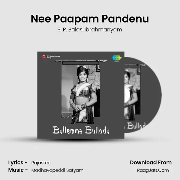 Nee Paapam Pandenu MP3 Song by S. P. Balasubrahmanyam Cover