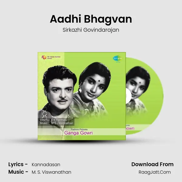 Aadhi Bhagvan MP3 Song by Sirkazhi Govindarajan Cover