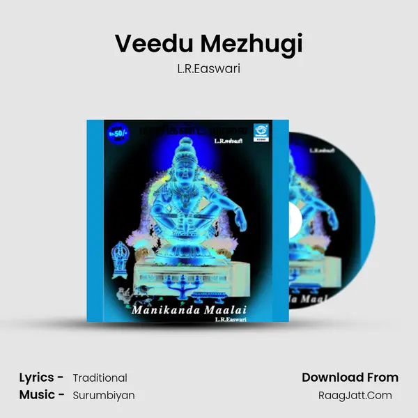 Veedu Mezhugi MP3 Song by L.R.Easwari Cover