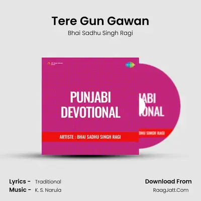 Tere Gun Gawan MP3 Song by Bhai Sadhu Singh Ragi Cover
