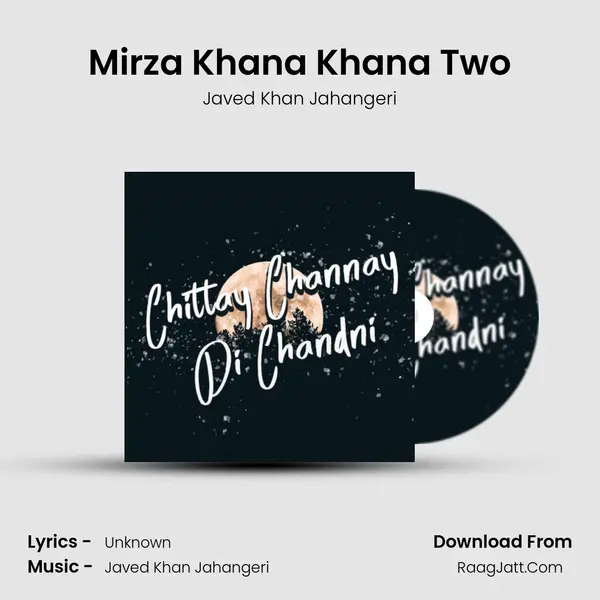 Mirza Khana Khana Two MP3 Song by Javed Khan Jahangeri Cover