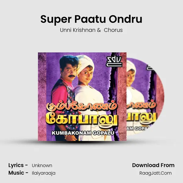 Super Paatu Ondru MP3 Song by Unni Krishnan Cover