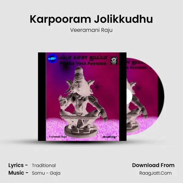 Karpooram Jolikkudhu MP3 Song by Veeramani Raju Cover