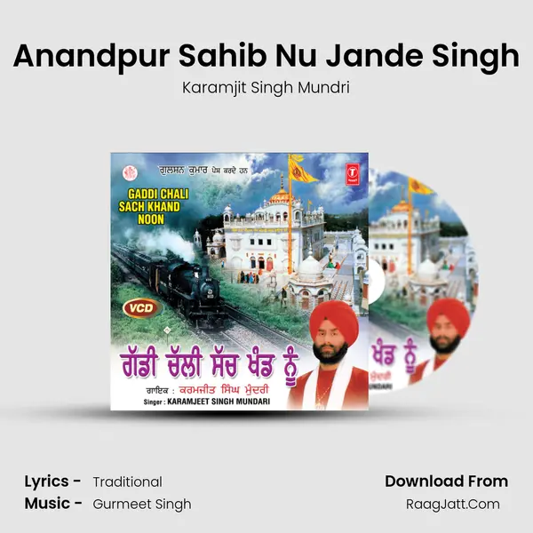 Anandpur Sahib Nu Jande Singh mp3 song
