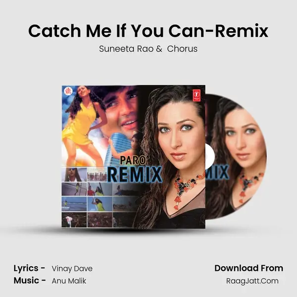 Catch Me If You Can-Remix MP3 Song by Suneeta Rao Cover