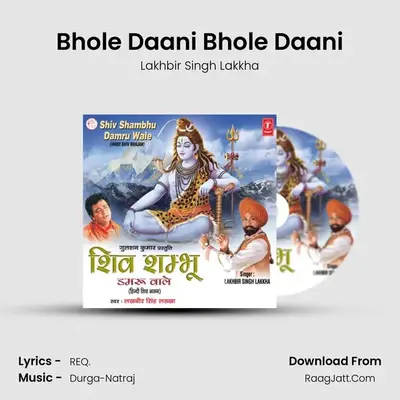 Bhole Daani Bhole Daani MP3 Song by Lakhbir Singh Lakkha Cover