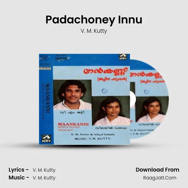 Padachoney Innu MP3 Song by V. M. Kutty Cover