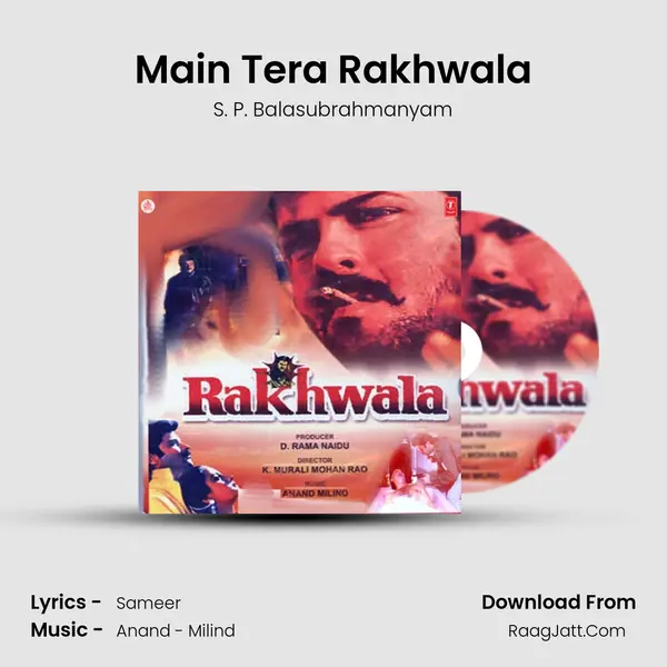 Main Tera Rakhwala MP3 Song by S. P. Balasubrahmanyam Cover