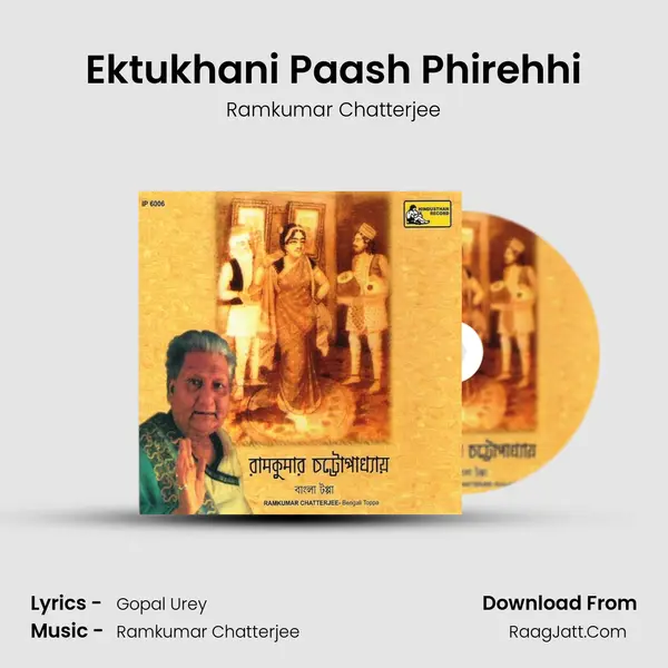 Ektukhani Paash Phirehhi MP3 Song by Ramkumar Chatterjee Cover