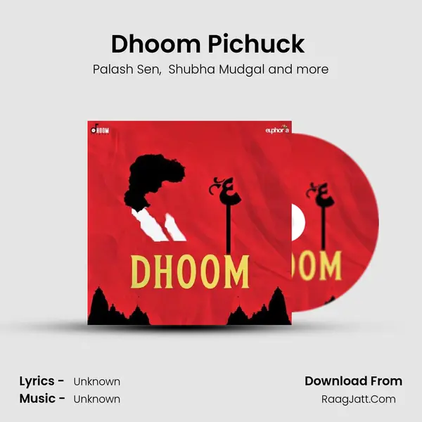 Dhoom Pichuck (feat. Shubha Mudgal) MP3 Song by Palash Sen Cover