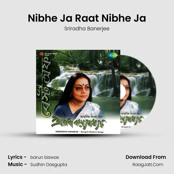 Nibhe Ja Raat Nibhe Ja MP3 Song by Sriradha Banerjee Cover