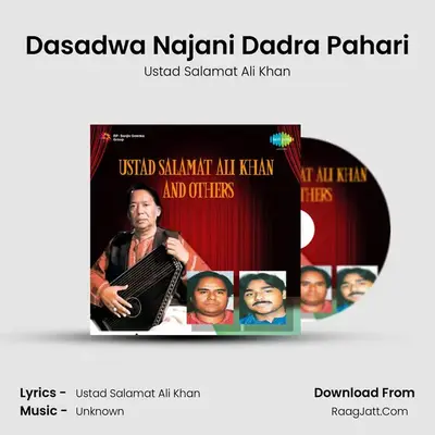 Dasadwa Najani Dadra Pahari MP3 Song by Ustad Salamat Ali Khan Cover