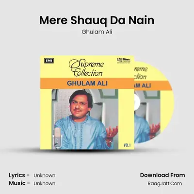 Mere Shauq Da Nain MP3 Song by Ghulam Ali Cover