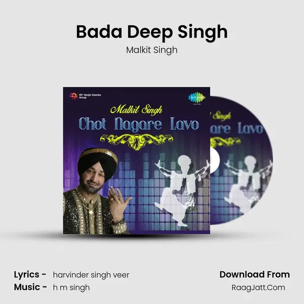 Bada Deep Singh MP3 Song by Malkit Singh Cover
