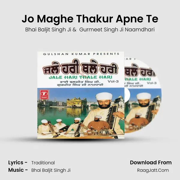 Jo Maghe Thakur Apne Te MP3 Song by Bhai Baljit Singh Ji Cover