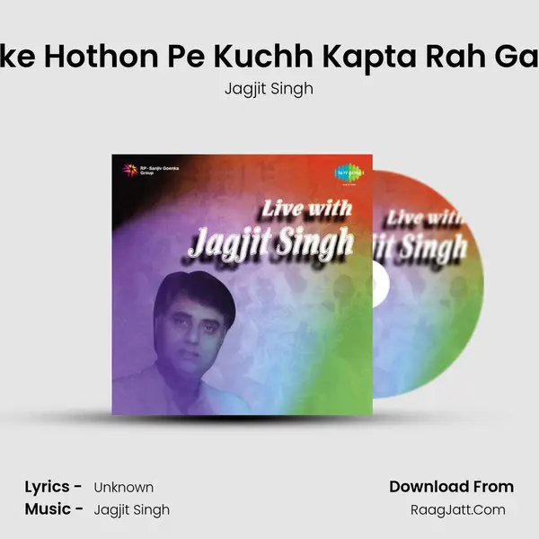 Uske Hothon Pe Kuchh Kapta Rah Gaya MP3 Song by Jagjit Singh Cover