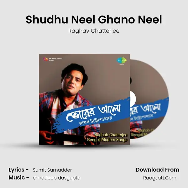 Shudhu Neel Ghano Neel MP3 Song by Raghav Chatterjee Cover