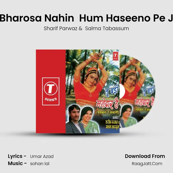 Ien Haseeno Ka Koi Bharosa Nahin  Hum Haseeno Pe Jinko Bharosa Nahin MP3 Song by Sharif Parwaz Cover