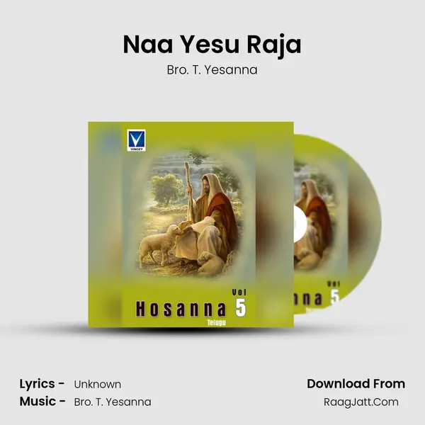 Naa Yesu Raja MP3 Song by Bro. T. Yesanna Cover