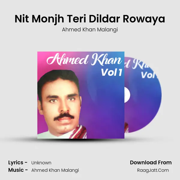 Nit Monjh Teri Dildar Rowaya MP3 Song by Ahmed Khan Malangi Cover