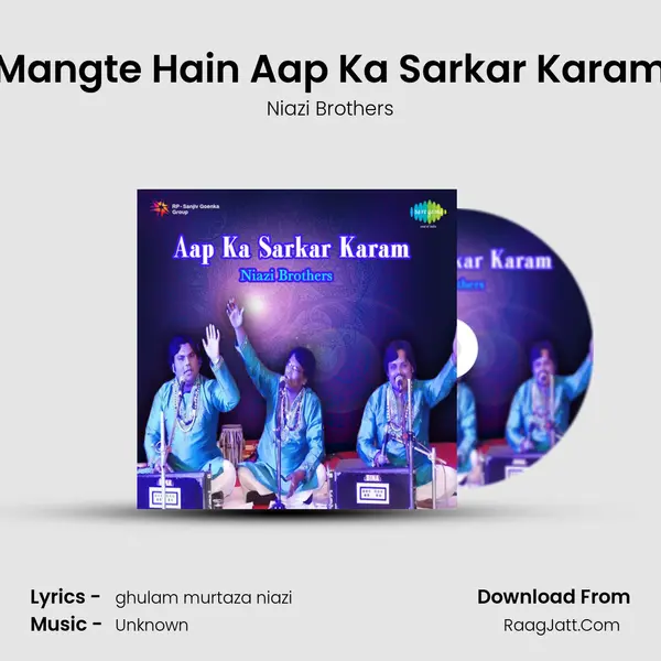 Mangte Hain Aap Ka Sarkar Karam mp3 song