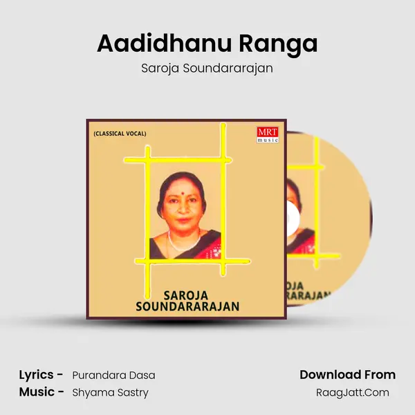 Aadidhanu Ranga MP3 Song by Saroja Soundararajan Cover