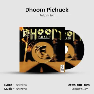 Dhoom - Palash Sen