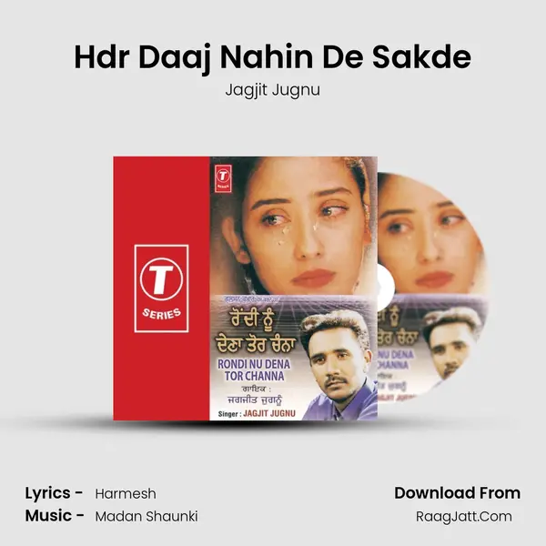 Hdr Daaj Nahin De Sakde MP3 Song by Jagjit Jugnu Cover
