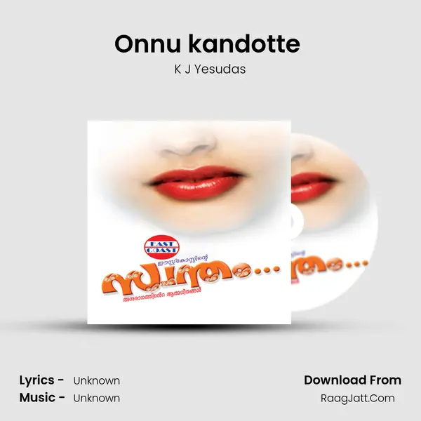 Onnu kandotte (M) MP3 Song by K J Yesudas Cover