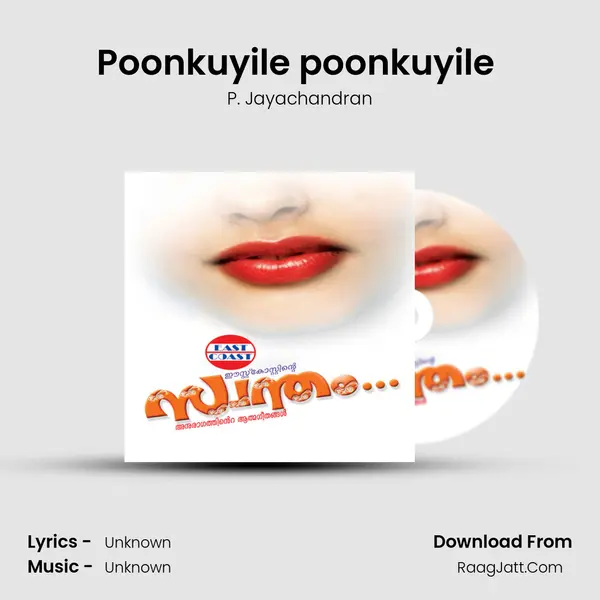 Poonkuyile poonkuyile (M) MP3 Song by P. Jayachandran Cover