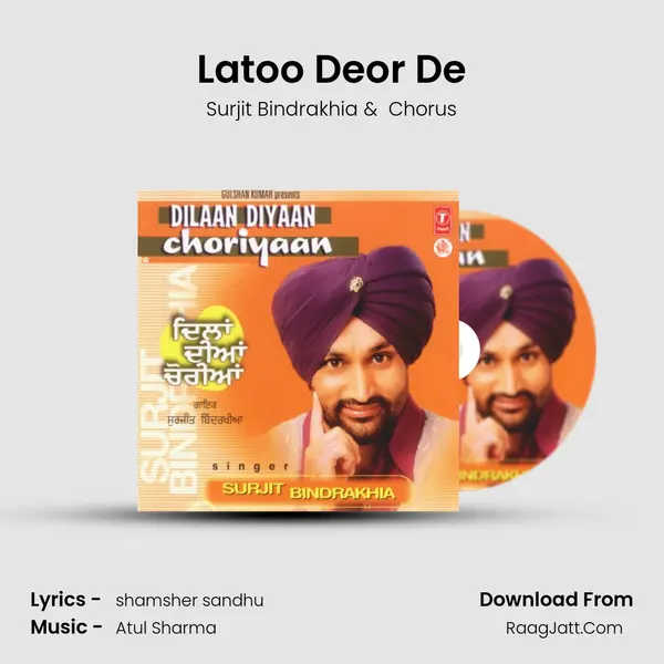 Latoo Deor De MP3 Song by Surjit Bindrakhia Cover