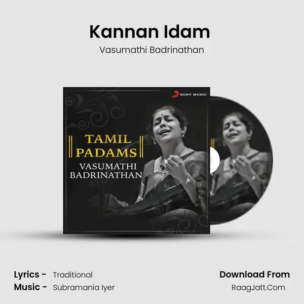 Kannan Idam (Raag Kapi: Adi Taal) MP3 Song by Vasumathi Badrinathan Cover