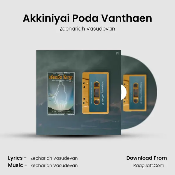 Akkiniyai Poda Vanthaen MP3 Song by Zechariah Vasudevan Cover