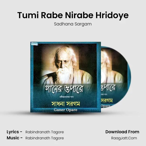 Tumi Rabe Nirabe Hridoye MP3 Song by Sadhana Sargam Cover