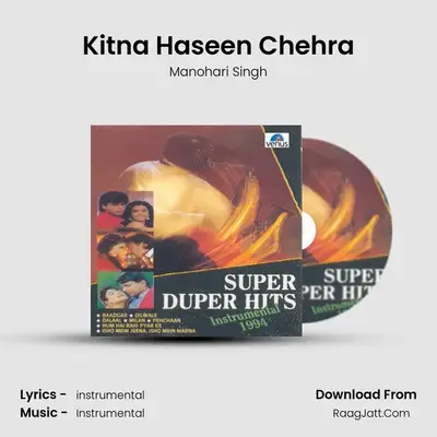 Kitna Haseen Chehra MP3 Song by Manohari Singh Cover