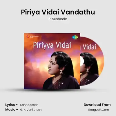 Piriyya Vidai - P. Susheela