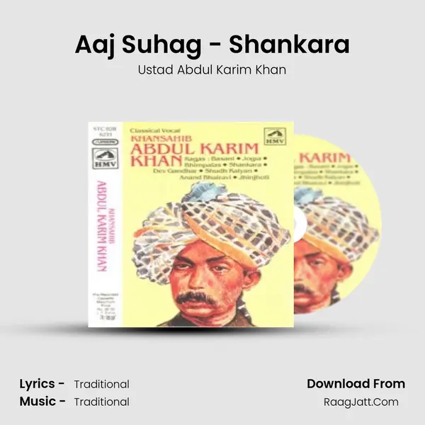 Aaj Suhag - Shankara MP3 Song by Ustad Abdul Karim Khan Cover