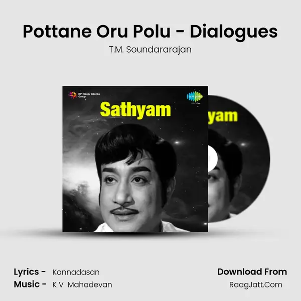 Pottane Oru Polu - Dialogues MP3 Song by T.M. Soundararajan Cover