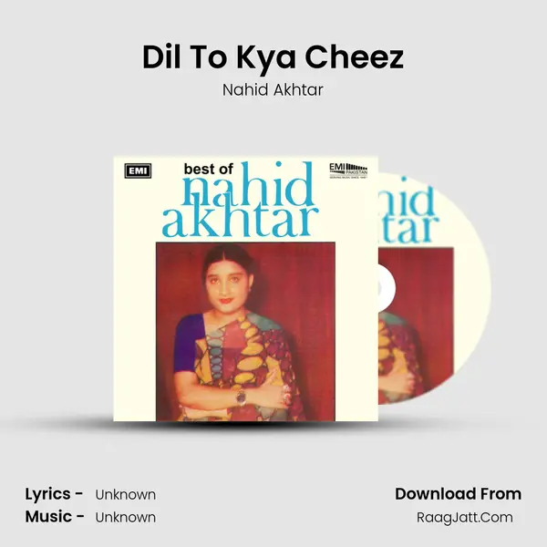 Dil To Kya Cheez MP3 Song by Nahid Akhtar Cover