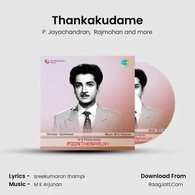 Thankakudame MP3 Song by P. Jayachandran Cover