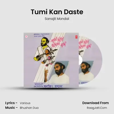 Tumi Kan Daste MP3 Song by Sanajit Mondal Cover