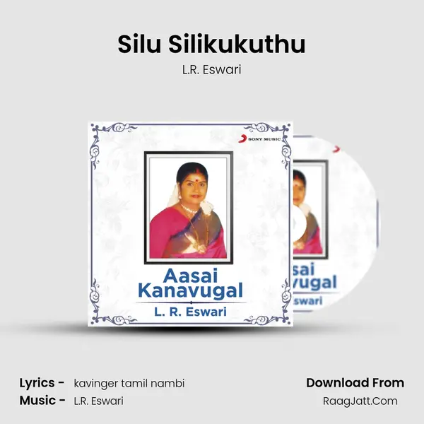 Silu Silikukuthu MP3 Song by L.R. Eswari Cover