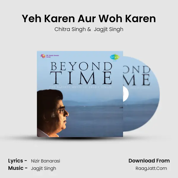 Yeh Karen Aur Woh Karen MP3 Song by Chitra Singh Cover
