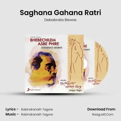 Saghana Gahana Ratri MP3 Song by Debabrata Biswas Cover