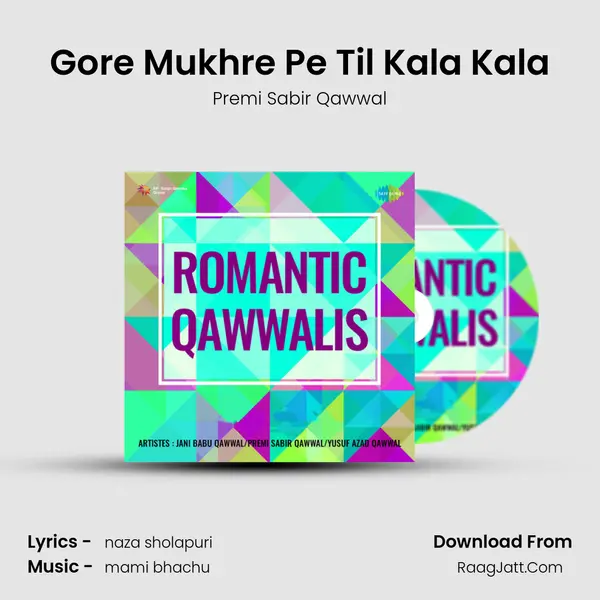 Gore Mukhre Pe Til Kala Kala MP3 Song by Premi Sabir Qawwal Cover