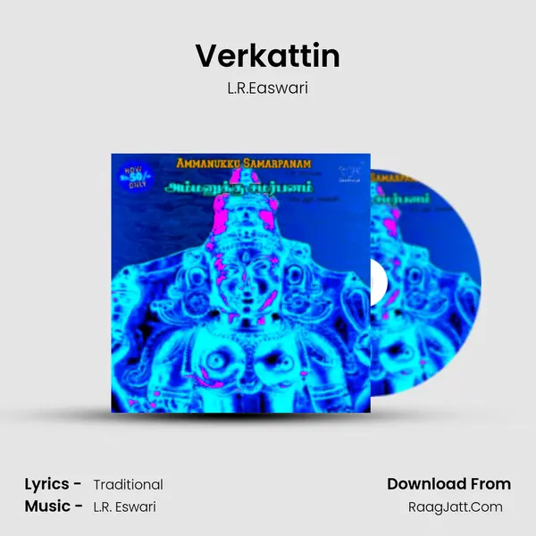 Verkattin MP3 Song by L.R.Easwari Cover