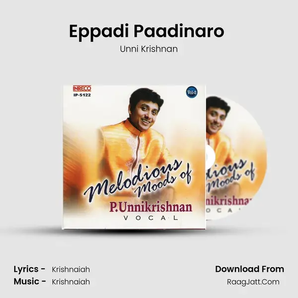 Eppadi Paadinaro (Unni) MP3 Song by Unni Krishnan Cover