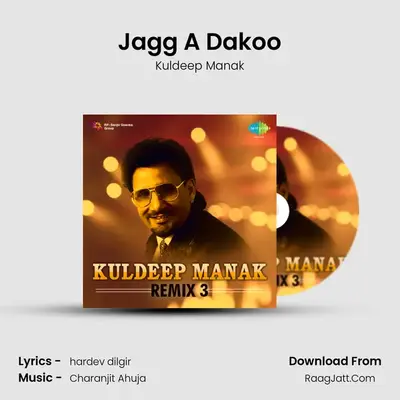 Jagg A Dakoo MP3 Song by Kuldeep Manak Cover