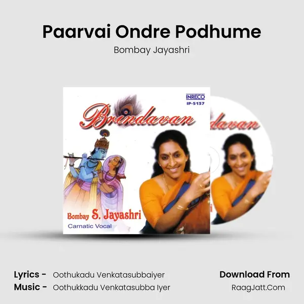 Paarvai Ondre Podhume MP3 Song by Bombay Jayashri Cover